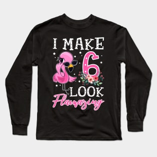 Kids I Make 6 Look Flamazing Flamingo Birthday T-Shirt Long Sleeve T-Shirt